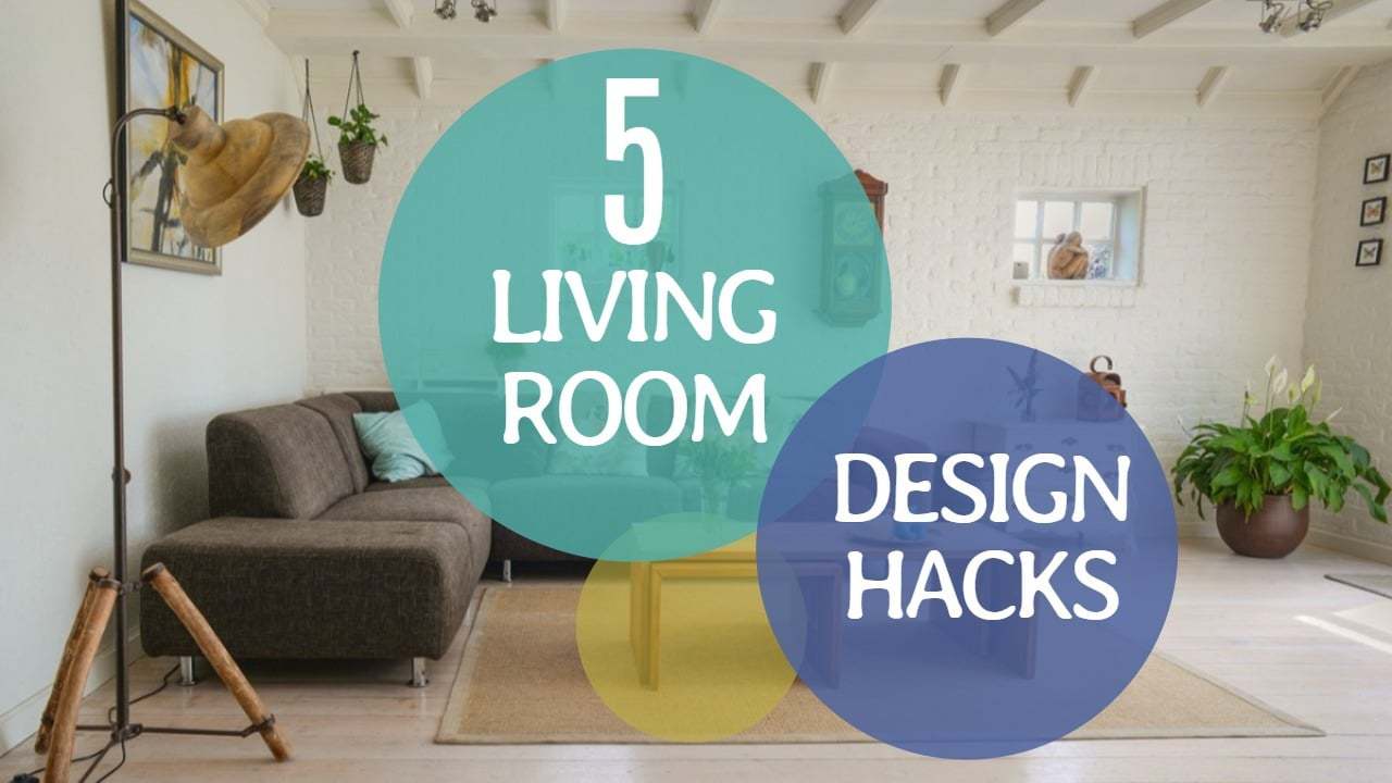 5 Design Hacks for Sprucing Up Your Living Room 4 is Quick and Easy